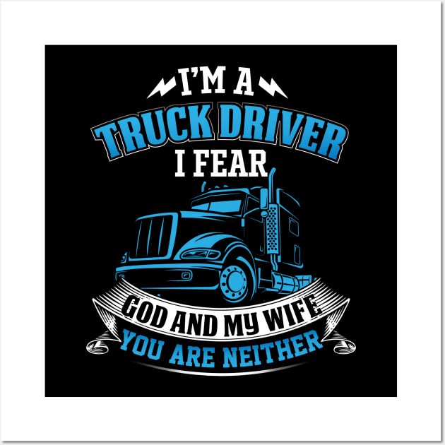 Truck Driver Wall Art by busines_night